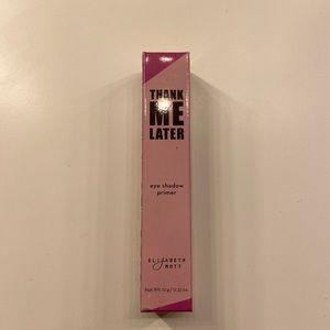 Thank me later eyeshadow primer